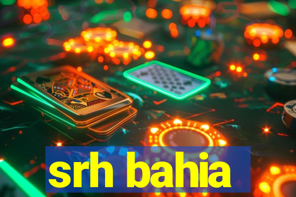 srh bahia